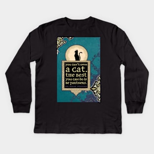 You Can't Own a Cat Kids Long Sleeve T-Shirt